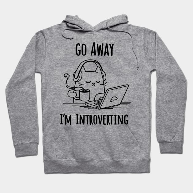 Go Away I'm Introverting Funny Cat Hoodie by AbundanceSeed